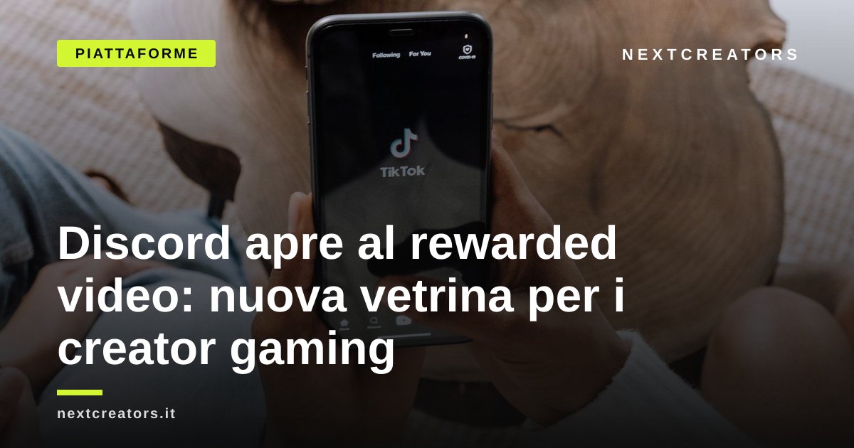 Discord apre al rewarded video: nuova vetrina per i creator gaming